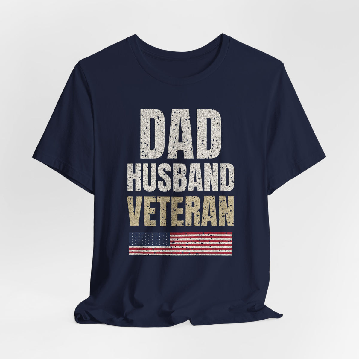 Dad. Husband. Veteran. Tee