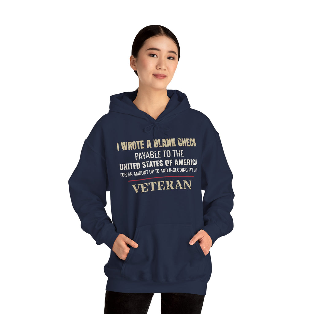 I Wrote a Blank Check Veteran Hoodie