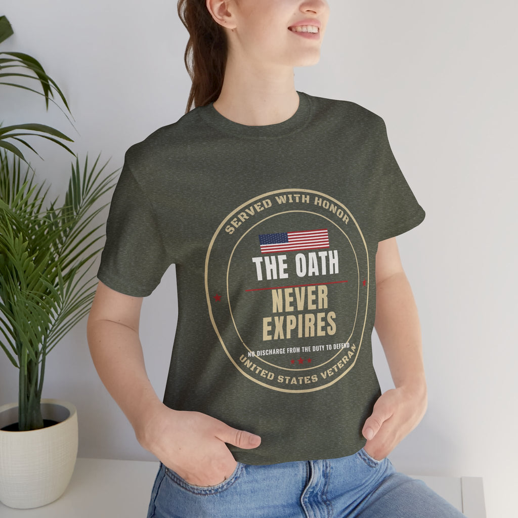The Oath Never Expires Veteran Tee
