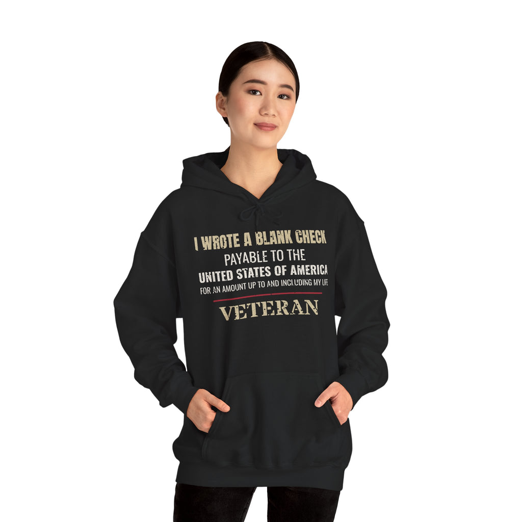 I Wrote a Blank Check Veteran Hoodie