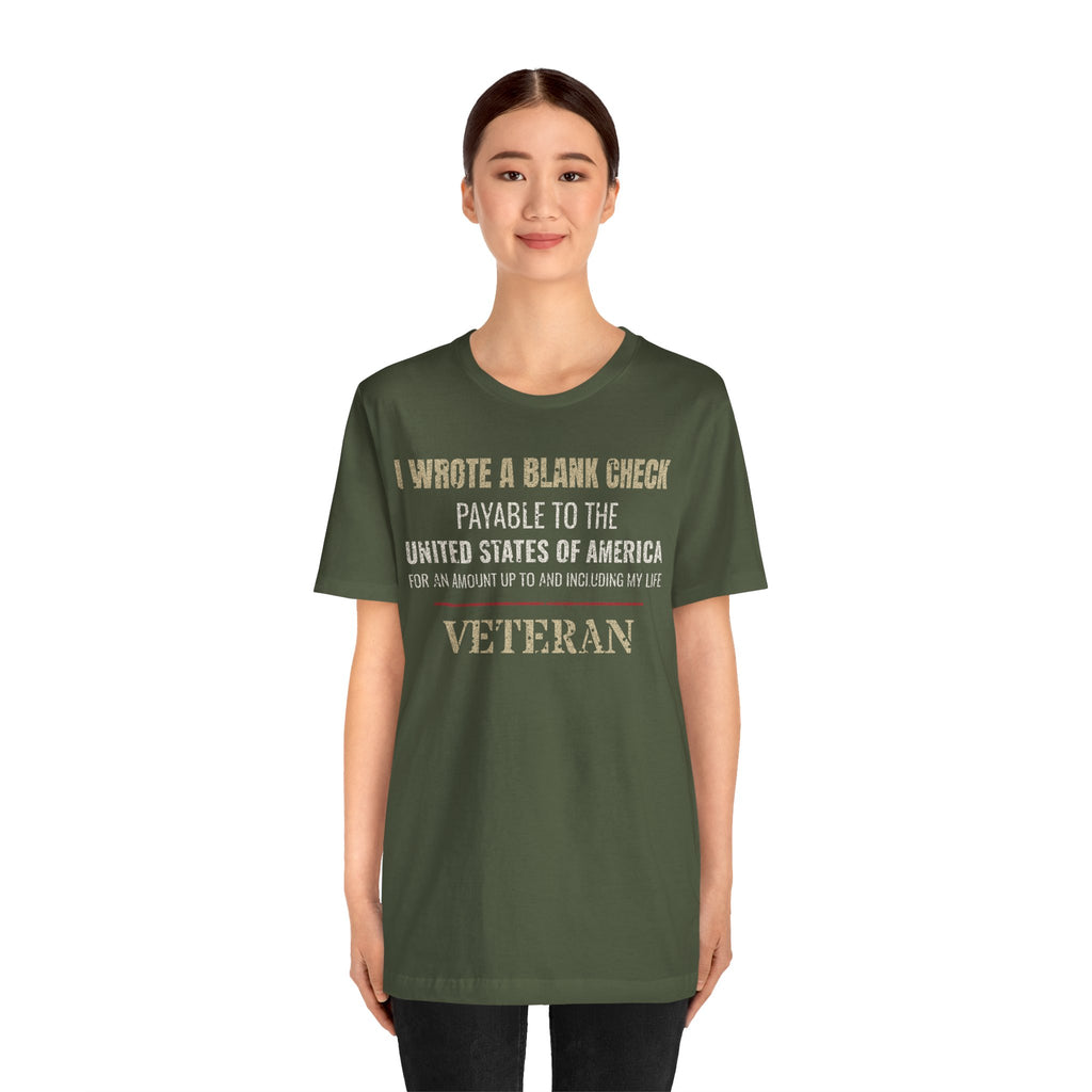 I Wrote a Blank Check Veteran Tee