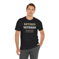 Retired Veteran Attitude Tee