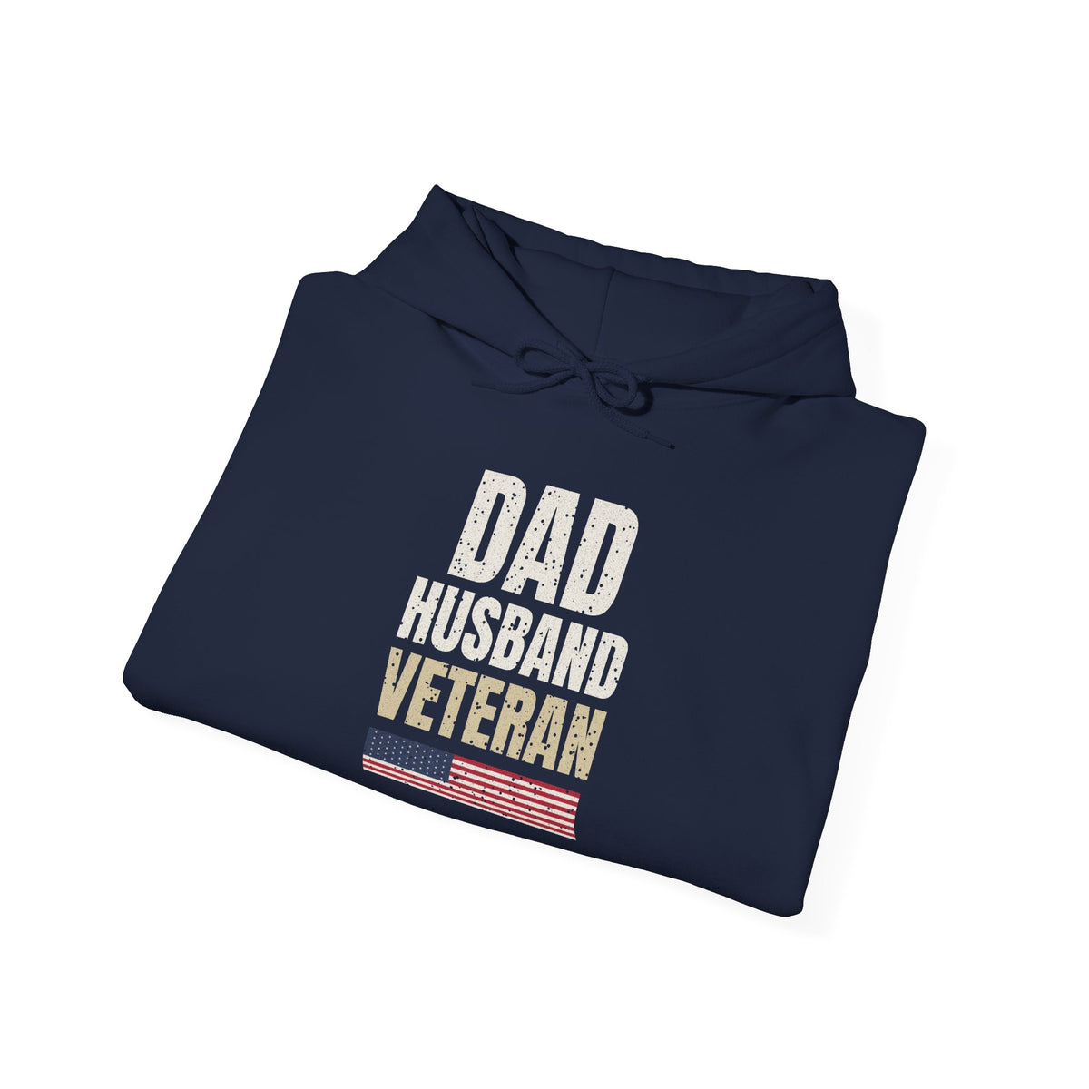 Dad. Husband. Veteran. Hoodie