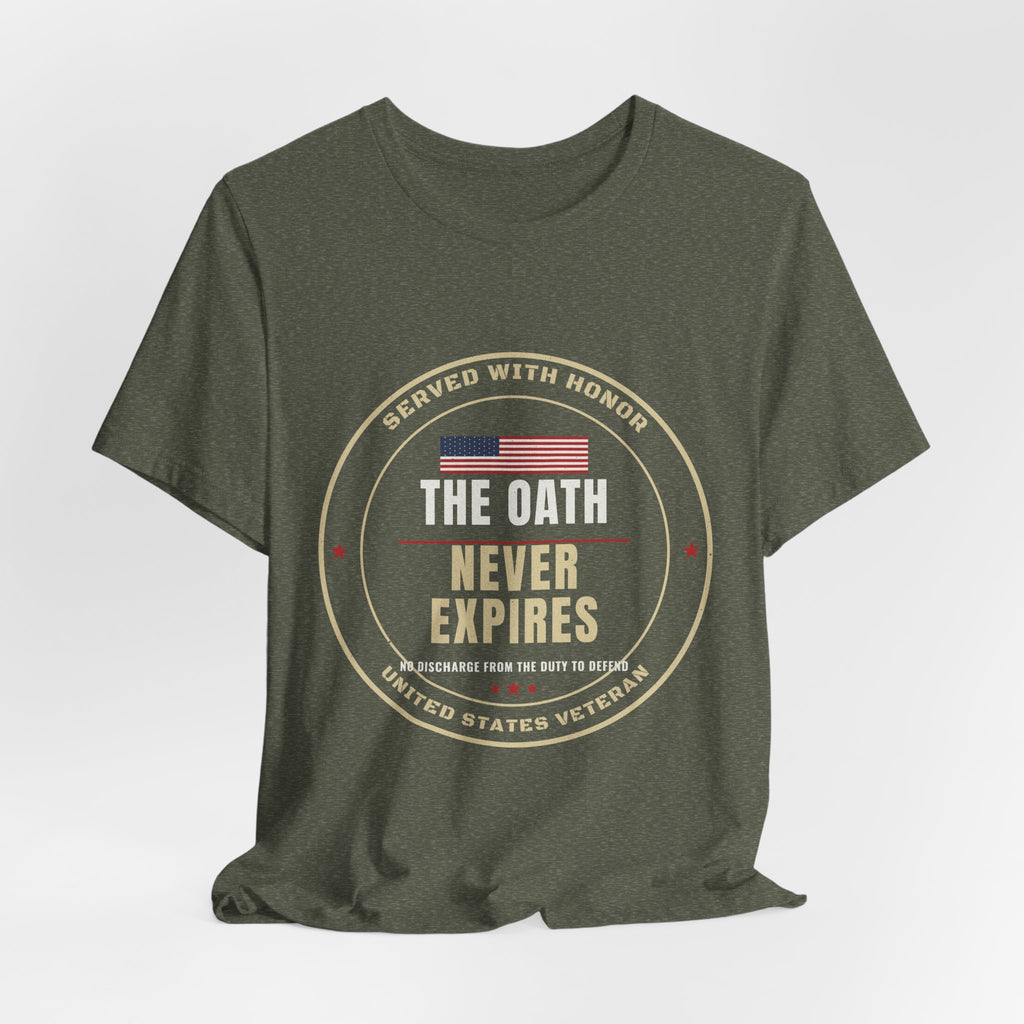 The Oath Never Expires Veteran Tee