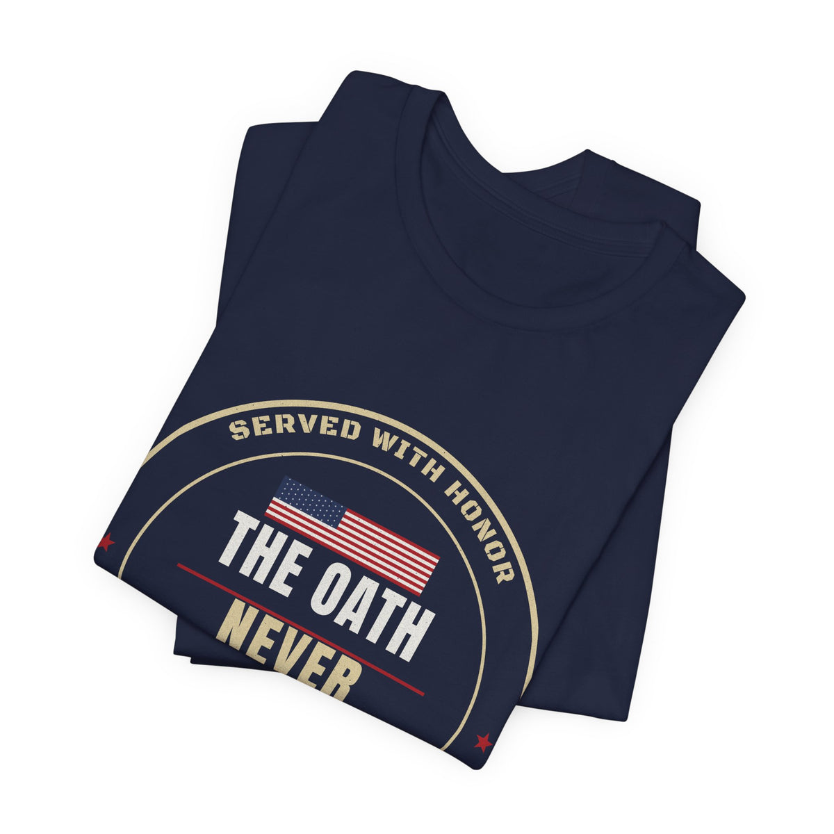 The Oath Never Expires Veteran Tee