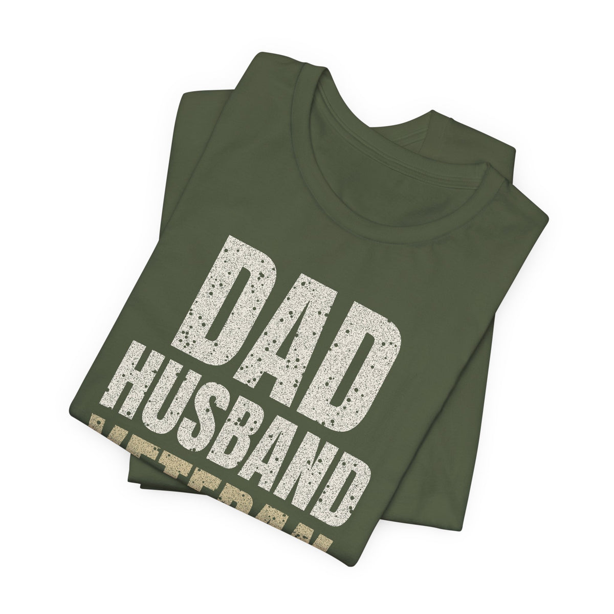 Dad. Husband. Veteran. Tee
