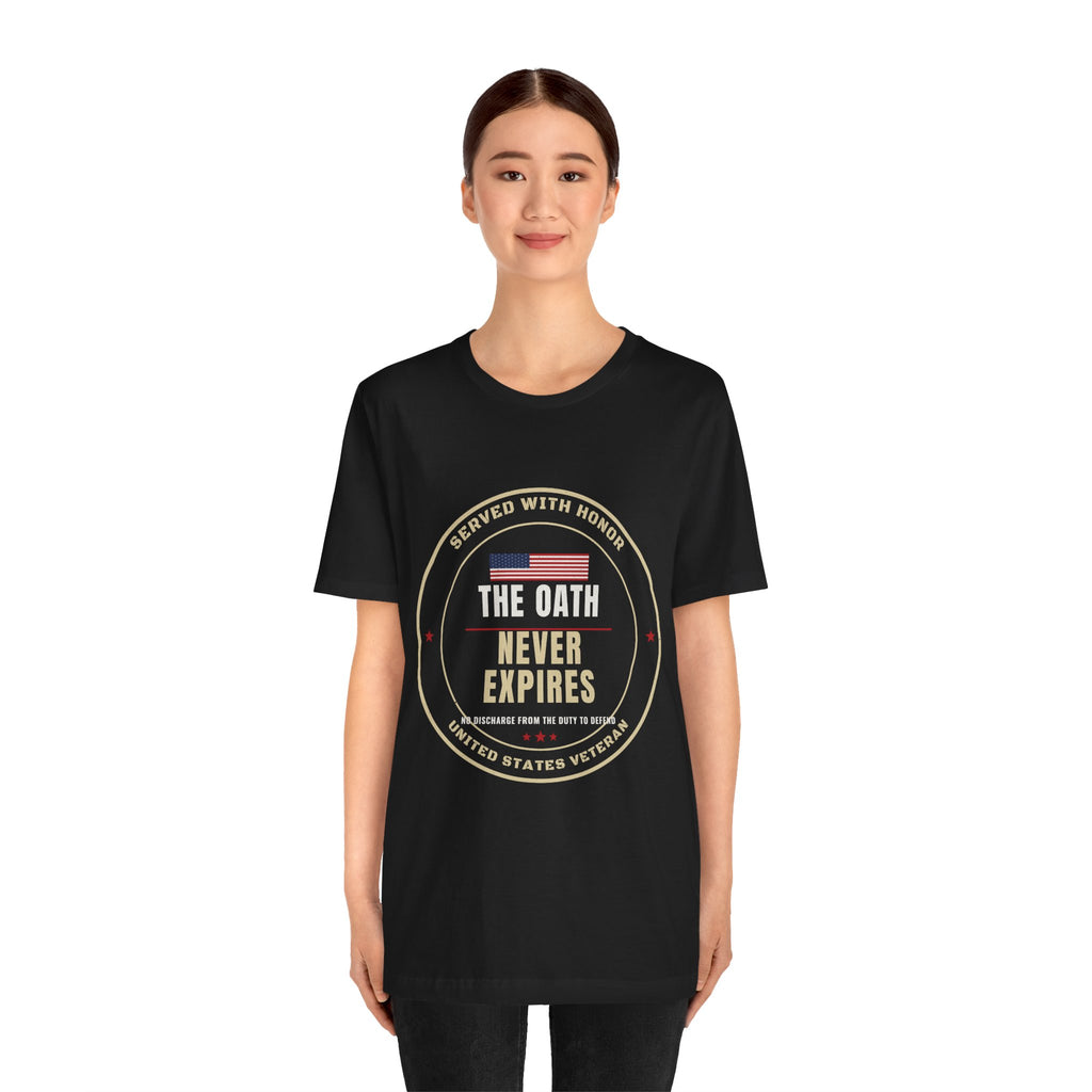 The Oath Never Expires Veteran Tee