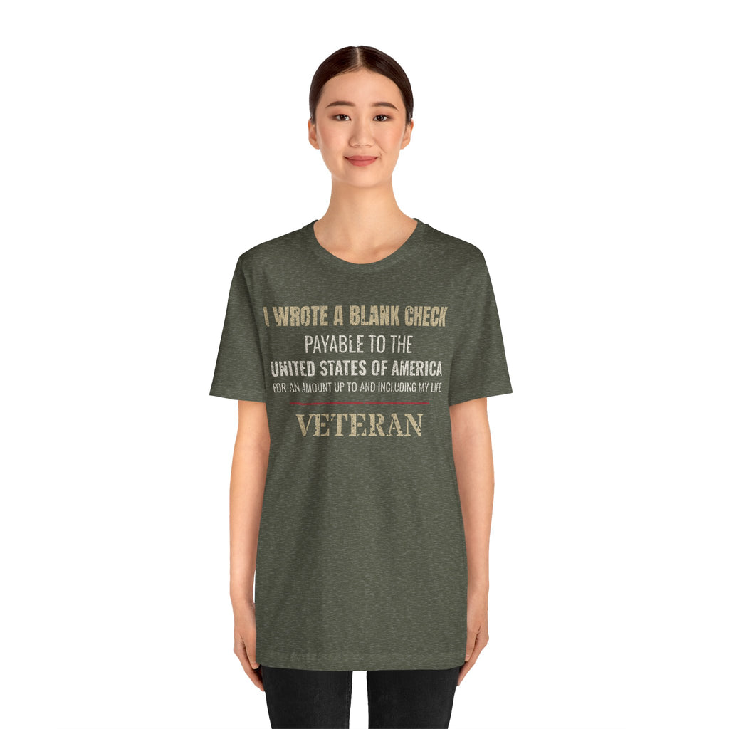 I Wrote a Blank Check Veteran Tee