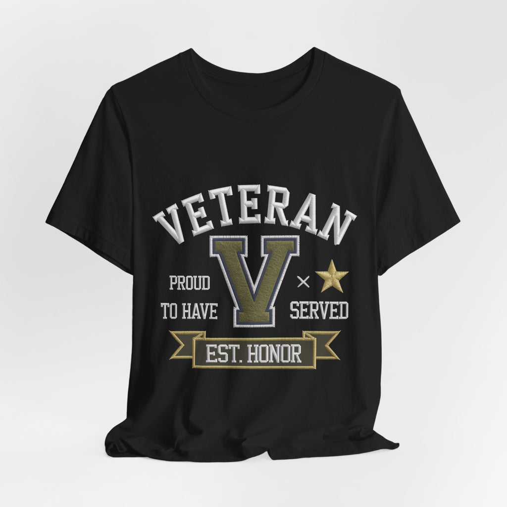 Proud To Have Served Veteran Tee