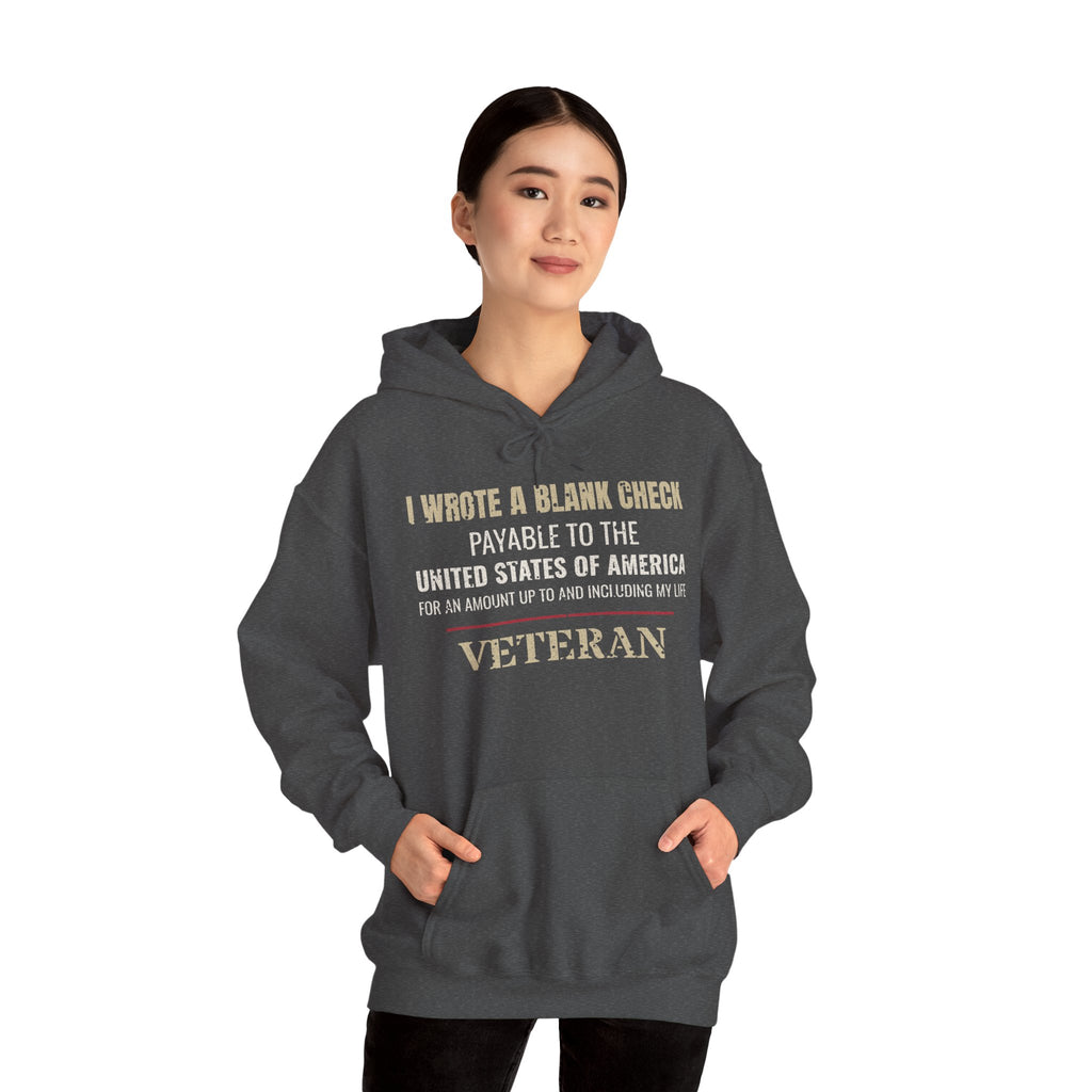 I Wrote a Blank Check Veteran Hoodie