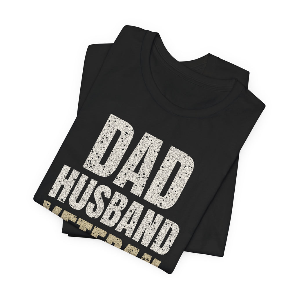 Dad. Husband. Veteran. Tee