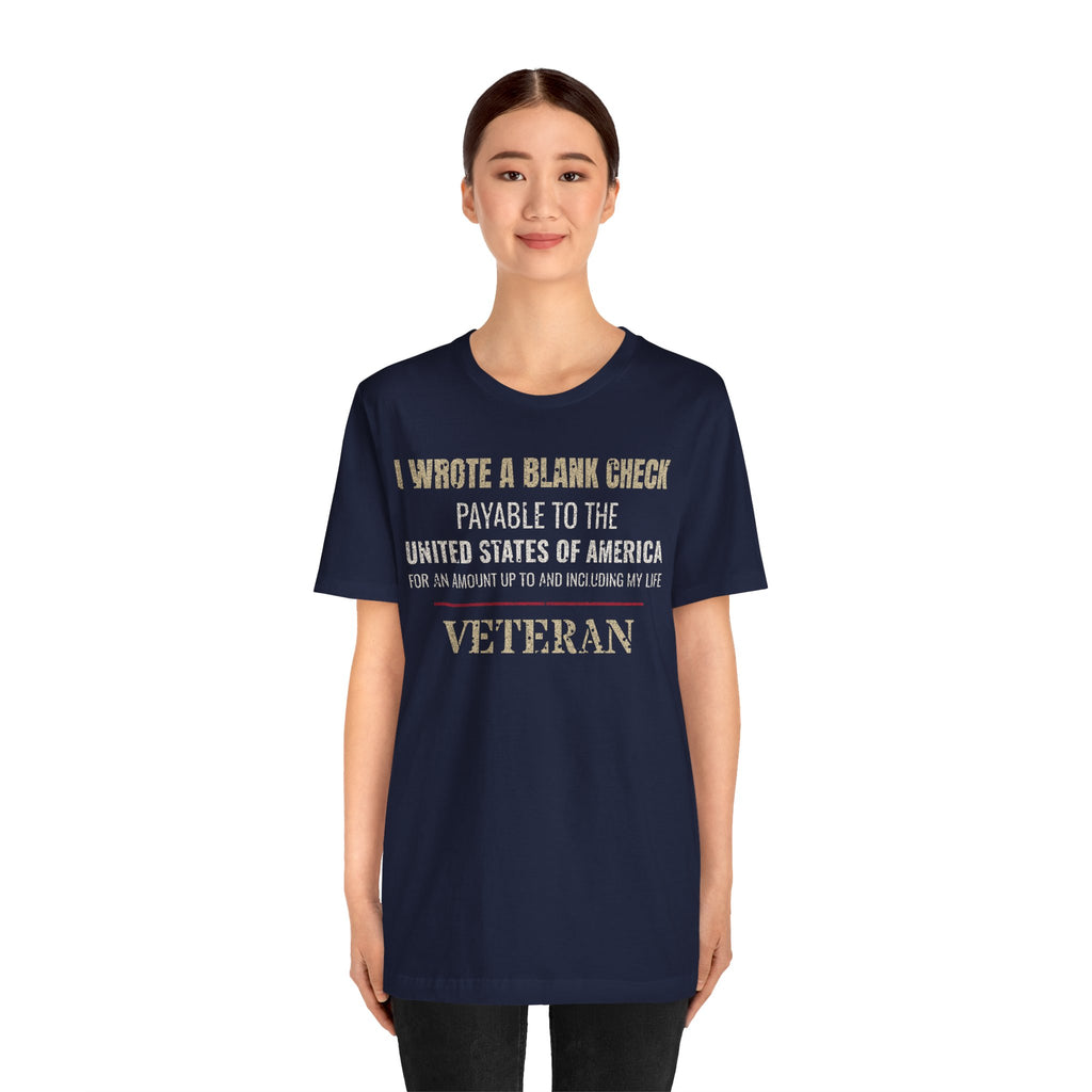 I Wrote a Blank Check Veteran Tee
