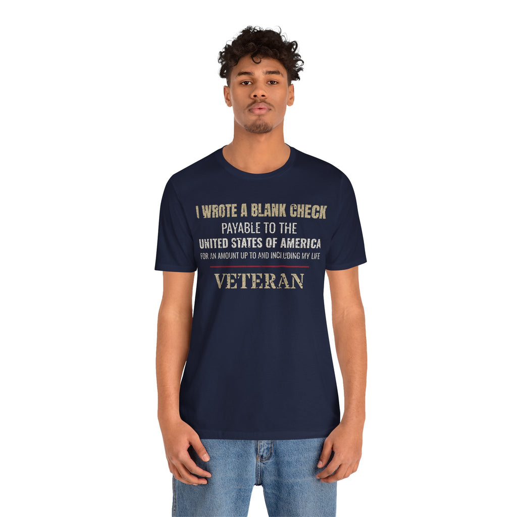 I Wrote a Blank Check Veteran Tee