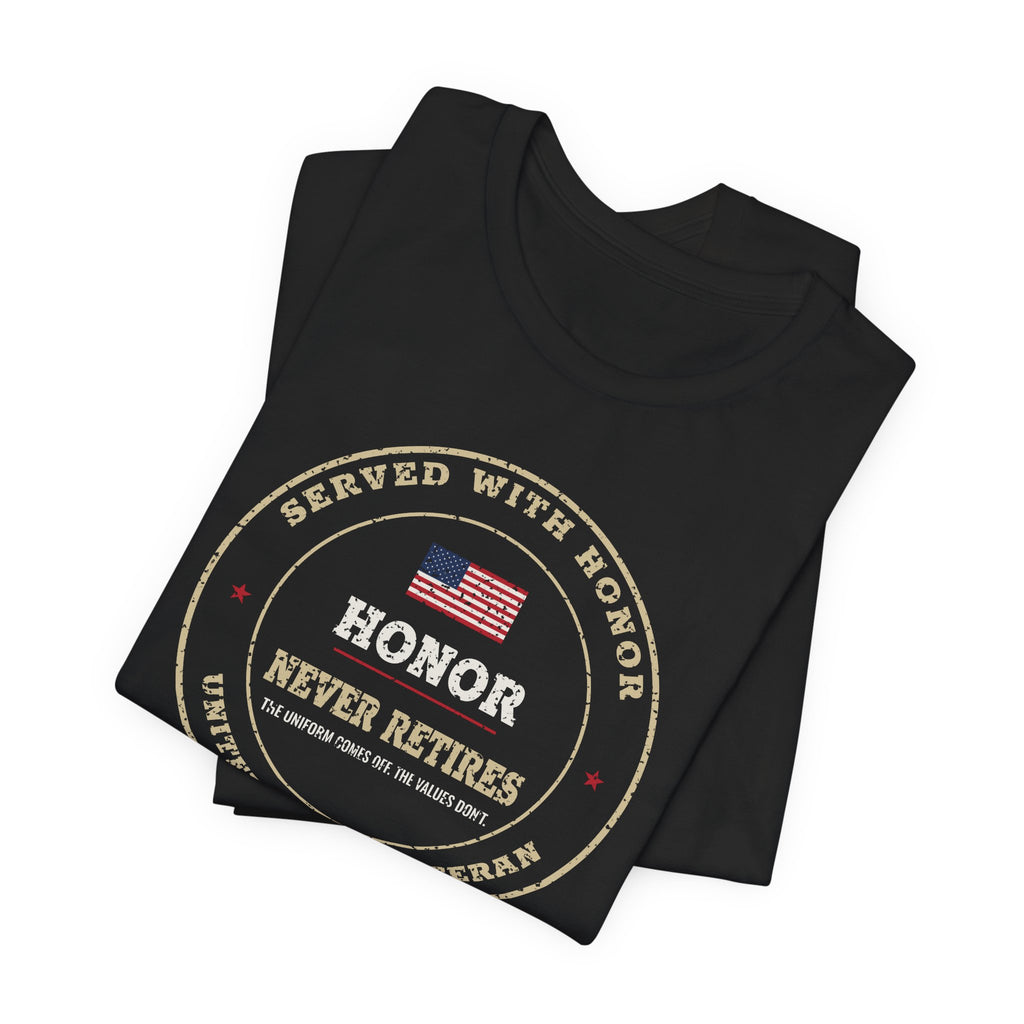 Honor Never Retires Veteran Tee