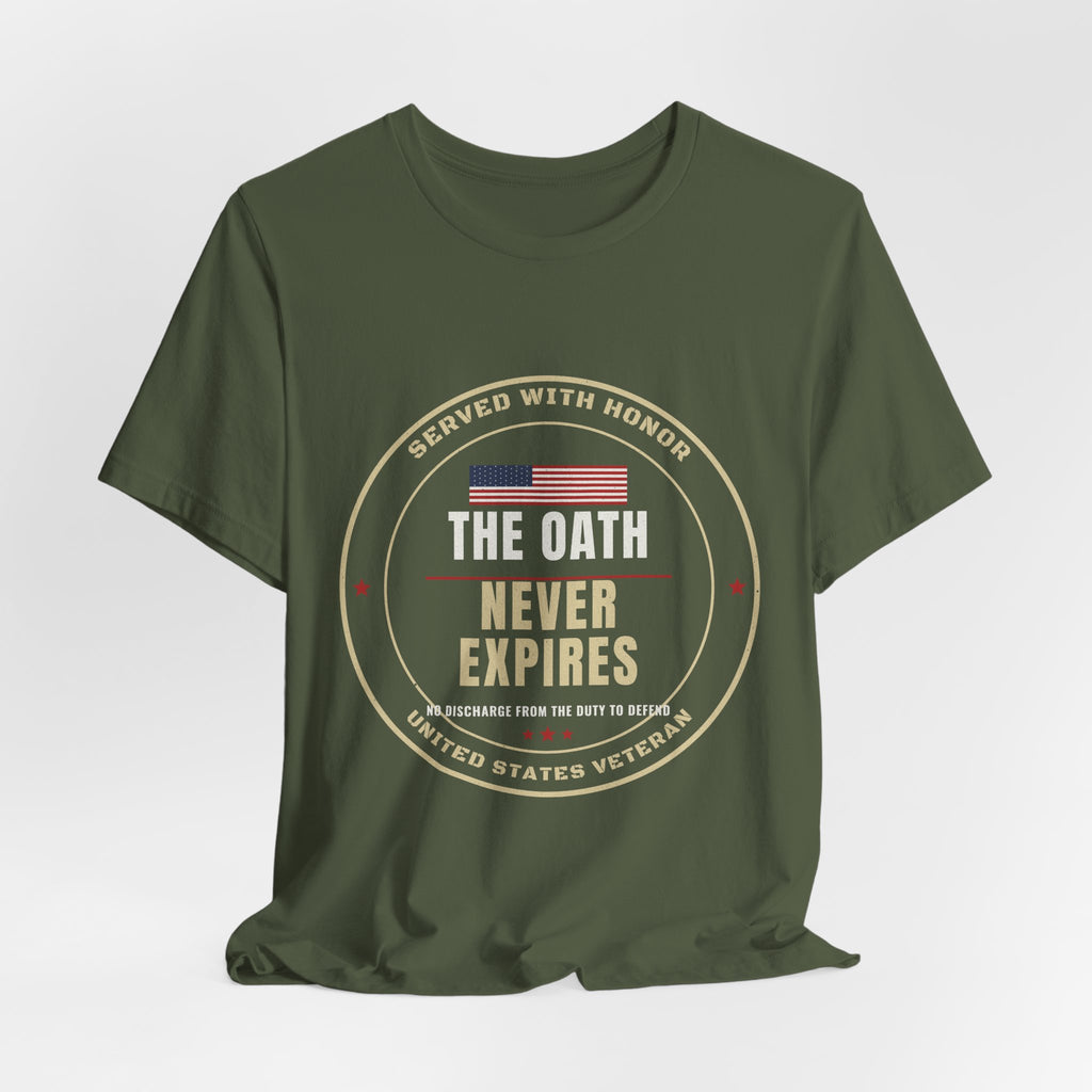 The Oath Never Expires Veteran Tee