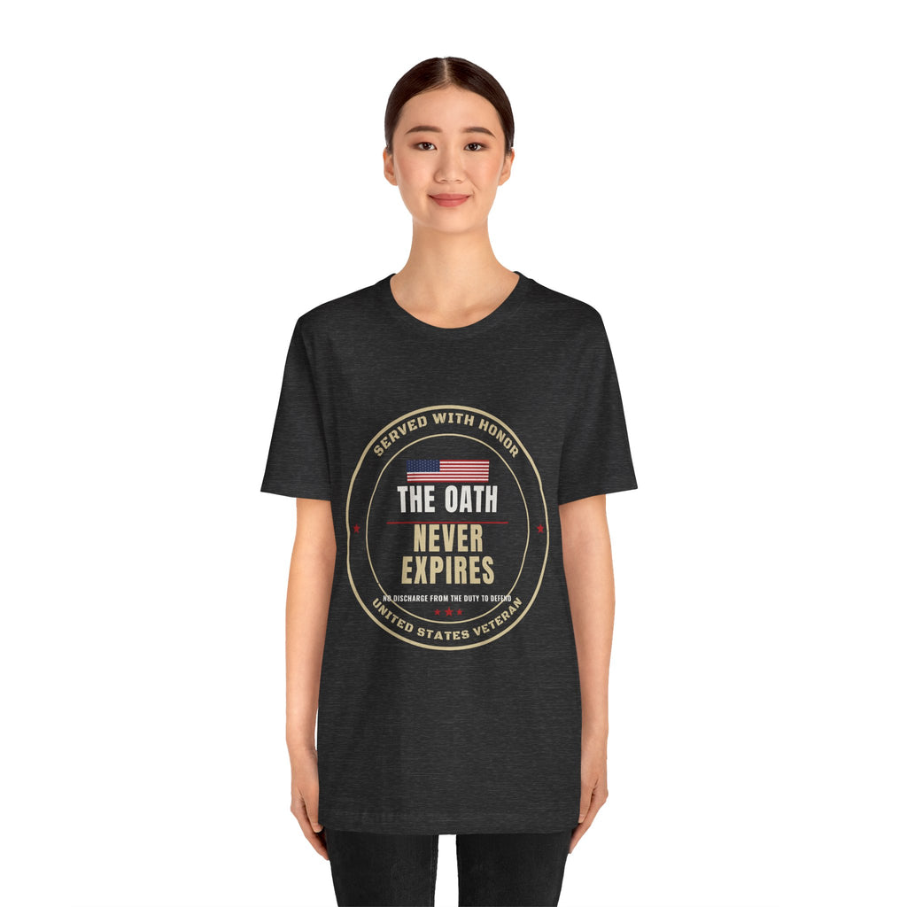 The Oath Never Expires Veteran Tee