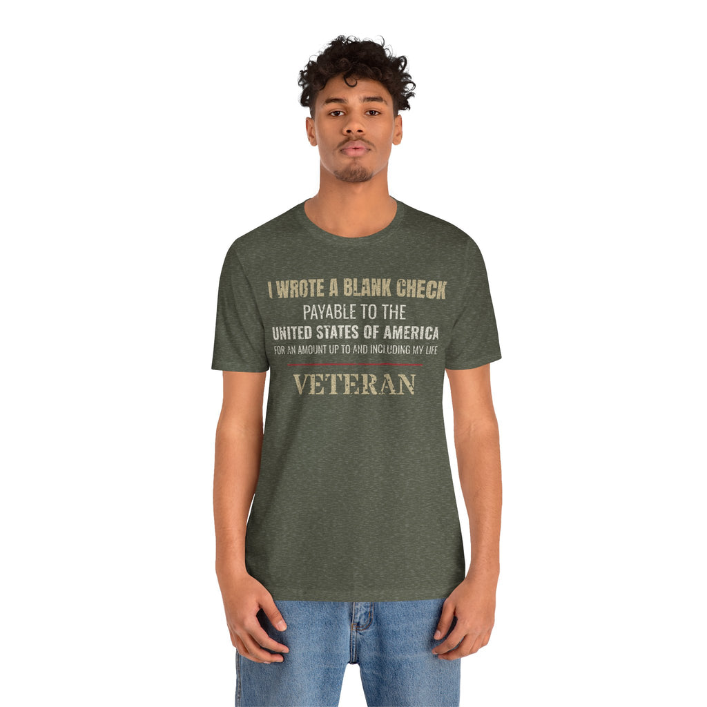 I Wrote a Blank Check Veteran Tee